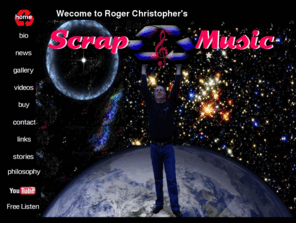 scrapmusic.com: ScrapMusic Home
Memphis Tennessee based Roger Van Christopher music site.Music of the 1960's through 2011.Stories of playing music on the road in the 60' and 70's.Buy Roger's CD and digital downloads.