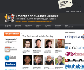 smartphonesgamesummit.net: Smartphone Games Summit 2010
Neil Young, ngmoco Mike Pagano, EA Mobile Keith Lee, Booyah Andrew Lacy, Tapulous  Mike Mettler, AdMob Sebastien de Halleux, ...