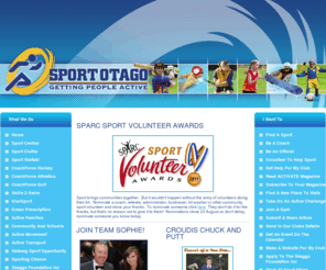 sportotago.co.nz: Sport Otago
The major supplier of sporting services to the Otago region with a major objective to assist sport and physical activity levels.