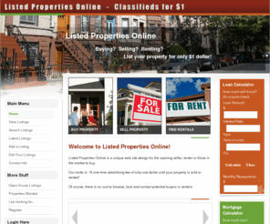 listedpropertiesonline.com: Listed Properties Online
At Listed Properties Online, you can list your property for sale or rent for only $1 dollar until sold.