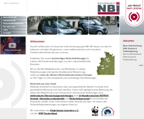 nbi-sicherheit.de: Willkommen
Nordeutsches Bewachungs-Institut GmbH & Co. KG  - Zu Ihrer Sicherheit in besten Händen - Notrufleitstelle, Alarmtechnik und Sicherheitsmitarbeiter.