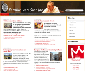 stjan.com: Familie van Sint Jan: een religieuze familie binnen de katholieke kerk
De website van de Familie van Sint Jan in Nederland. Een religieuze kloosterfamilie bestaande uit broeders en zusters die willen leven vanuit het evangelie van Johannes, zich inzetten voor geloofsverkondiging en vorming, in het bijzonder voor jongeren.