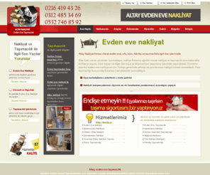 altaynakliyat.com: Altay Nakliyat :Evden eve nakliyat - evden eve taşımacılık, evden eve, ofis, büro, fabrika nakliyesi, nakliyat firması, uzman kadro,0216 5744604
Altay Nakliyat :Evden eve nakliyat - evden eve taşımacılık, evden eve, ofis, büro, fabrika nakliyesi, nakliyat firması, uzman kadro