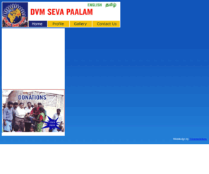 dvmsevapaalam.org: DVM Seva Paalam
DVM Seva Paalam - a Non-Profitable organization functioning in Chennai for the past 10 years has been serving the poor and the needy in various ways. The Mission of DVM Seva Paalam not only helps the needy who come for help, but also identifies areas where such assistance is needed and offers it to them and tries to lessen worries.