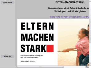 eltern-machen-stark.de: GEB - Eltern-machen-stark
Gesamtelternbeirat Schwäbisch Gmünd für Krippen und Kindergärten