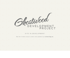 ghostwooddevelopment.com: GHOSTWOOD DEVELOPMENT PROJECT
GHOSTWOOD DEVELOPMENT is an independent film production company in NYC.