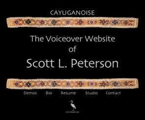 scottlpeterson.com: Scott L. Peterson - Voiceover Artist - commercial, promo, narration, animation.
Native American Indian voice artist Scott L. Peterson records commercial, promo, narration, and animation character and dramatic voices and voiceovers.