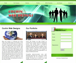 cochinwebdesigns.com: Website Development Services Cochin - Web Design Ernakulam
Cochin Website Design Company: Quality websites in reasonable rate from Cochin Website Developers. Experienced web designers and programmers  in Ernakulam