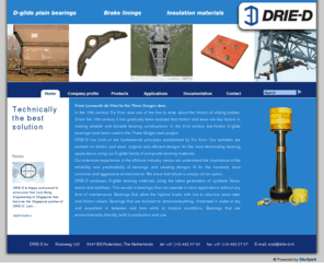 drie-d.org: DRIE-D  Maintenance free bearings | Brake linings | Insulation materials | d-glide | composite | bearing | material | maintenance | free | asbestos | brake | lining | parts | clutch
DRIE-D activities are centred on friction and wear: original an efficient designs for the most demanding bearing applications using our D-glide family of composite bearing materials.