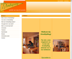 kindopweg.com: Welkom
Kind Op Weg praktijk voor steun bij opvoeden