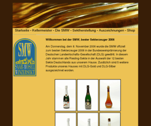 dichtertraum.com: SMW - Trier - Bester Sekterzeuger Bundesweinprämierung 2006	 - Startseite
				- Saar Mosel Winzersekt
Sektherstellung bei der SMW in Trier. Der Saar Mosel Winzer Sekt.