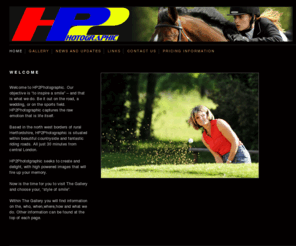 hp2photographic.com: HP2PHOTOGRAPHIC.: Welcome
Welcome to HP2Photographic.  Our objective is to inspire a smile  and that is what we do.  Be it out on the road, a wedding, or on the sports field.  HP2Photographic captures the raw emotion that is life itself.