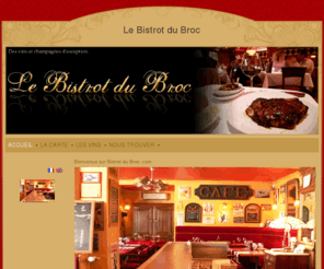 lebistrotdubroc.com: Welcome to Bistro of Broc
Le Bistrot du Broc restaurant gastronomique à Bourron Marlotte