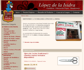 lopezdelaisidra.com: Lopez de la Isidra Cuchilleria, Navajas, Herramientas Agricolas, FabricaciÃ³n propia
Lopez de la Isidra: navajas,cuchillos,monteria,tijeras de podar,cuchilleria,herramientas manuales,caza y mucho mas.