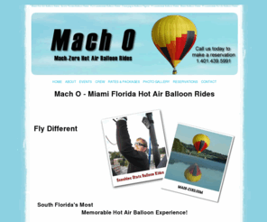 mach-0.com: miami hot air balloon rides, balloon, hot air, rides, miami, ft lauderdale, palm beach
Mach - 0 Miami Ballon Ride Adventures - Hot Air Balloon Rides in Miami, Florida. Call 1.401.439.5991