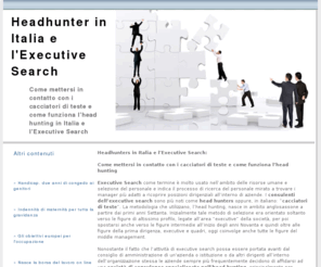 head-hunters.it: Head hunters e Executive Search: tutto sulle società di headhunting
Head hunters e Executive Search: come funziona e come contattare società di headhunting