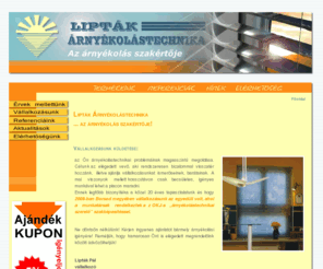 liptakrolo.hu: Lipták árnyékolástechnika
Lipták árnyékolástechnika