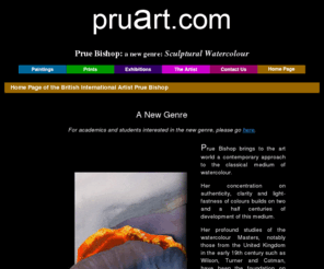 pruart.com: Prue Bishop - International Artist
Truly unique contemporary landscape paintings inspired by the forces of nature: ice, water and wind.  Widely exhibited; internationally acclaimed.