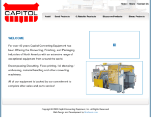 capitol-converting-equipment.com: Converting Equipment for the North American market
Capitol is a provider of Die-Cutters, Foil stamping/Embossing, Slitter/Scorer, and Specialty equipment from around the world.
