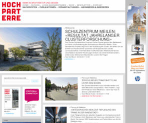 hochparterre-schweiz.ch: Hochparterre - Home
Hochparterre – News in Architektur und Design. Das Schweizer Portal mit Nachrichten, Publikationen und Veranstaltungen aus der Architektur- und Designszene.