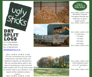 uglysticks.co.uk: Ugly Sticks - quality firewood logs delivered throughout Norfolk, UK
Firewood logs delivered throughout Norfolk, UK. Seasoned hardwood logs delivered to your door.