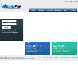 danapay.com: Your Online Payment Gateway
DanaPay is Online Payment gateway, 
DanaPay lets you send money to anyone with email. DanaPay is free for consumers and works seamlessly with your existing credit card and checking account. You can settle debts, borrow cash, divide bills or split expenses with friends all without going to an ATM or looking for your checkbook.