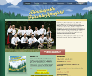 frischluftprojekt.de: Blaskapelle Frischluftprojekt :: Startseite
Die Blaskapelle Frischluftprojekt aus Delitzsch (bei Leipzig) spielt böhmisch-mährische Blasmusik auf Volksfesten, Privatfeiern, Firmenfesten u. v. m. im mitteldeutschen Raum und darüber hinaus.