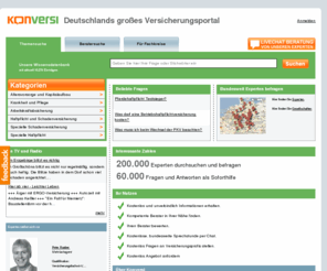 konversi.org: Konversi
Wir bieten Ihnen eine qualifizierte Informationsquelle zu Versicherungsthemen und möchten einen ungezwungenen Kontakt zu Versicherungsspezialisten ermöglichen.