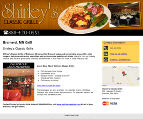 shirleysclassicgrillemn.com: Shirley's Classic Grille
Shirley's Classic Grille offers a wide range of delicious and savory specialties to Brainerd, MN. Call 888-420-0553 for more information.