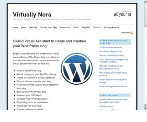 thewordpressva.org: WordPress Virtual Assistant - Nora Rubinoff
Virtual assistant creates & maintains WordPress blogs. Blog creation, install plugins, maintain MySQL database, manage RSS feeds, virtual support.