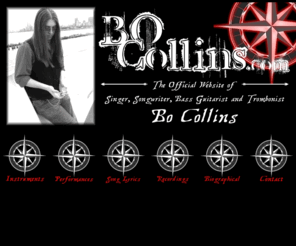 bocollins.com: Singer, Songwriter, Bass Guitarist, and Trombonist - BO COLLINS
Official Home Page for Bo Collins - Christian singer, songwriter, bass guitarist and trombonist.