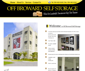 offbrowardstorage.com: Fort Lauderdale Off Broward Storage Facility
Fort Lauderdale off Broward self storage facility offers secured climate controlled storage units as well as truck rentals and packing items for all of your storage and moving needs