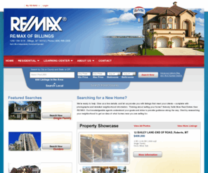 remax-billings.com: RE/MAX OF BILLINGS Has Montana Homes Listed Online
Montana homes for sale from experienced real estate agents at RE/MAX OF BILLINGS