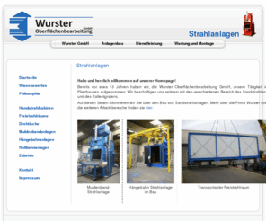 wurster-strahlanlagen.de: Strahlanlagen
Wurster Oberflächenbearbeitung GmbH - Sandstrahlanlagenbau