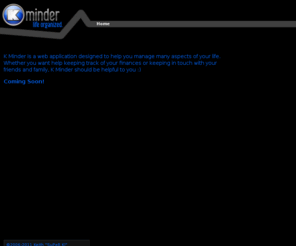 kminder.com: K Minder - Life Organized
Organize your life with our useful financial and social minded toolkit!