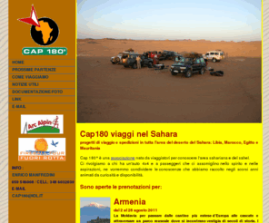 cap180.it: Cap180 viaggi nel Sahara
Cap180° fornisce logistica e assistenza per progetti di viaggio e spedizioni in tutta l'area del deserto del Sahara: Libia, Marocco, Tunisia, Mauritania.