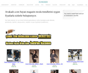 avakado.com: Avakado Online Alışveriş | Elbise | Takı | Moda Trendleri | Moda Giyim | Elbise Modelleri
Geniş ürün seçenekleri bulunan alışveriş sitemizde elbise modelleri, abiye elbiseler, bluzlar, aksesuvarlar, trend kıyafetler, moda kıyafetler, gece elbiseleri, kışlık giyim, yazlık giyim, bayan pantolonları kategorilerinde ürünler satış