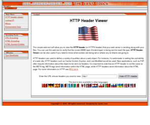 headerviewer.com: HTTP Header Viewer
HTTP Header Viewer is simple online tool that lets you view the response header of a HTTP connection.