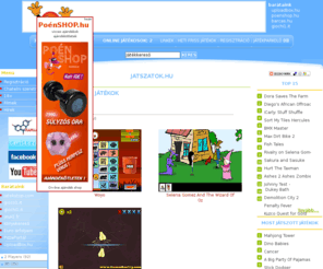 jatszatok.hu: Online játék :: flash játék :: jatszatok.hu
Több mint 10000 online játék kategórizált gyüjteménye. 130 kategóra többek között: Akció játékok,Kirakós játékok,Platform játékok,Logikai játékok,Lövöldözős játékok,Ügyességi játékok,Sport játékok,Kártya játékok,Retro játékok.