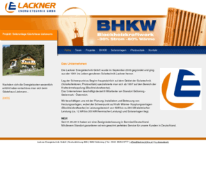 lackner-bhkw.at: Lackner Energietechnik Blockheizkraftwerk Solaranlagen Photovoltaik :: Firma
Der Schwerpunkt liegt auf dem Gebiet der Solartechnik, Solarkollektoren, Photovoltaik und der Bereich der Kraftwrmekopplung, Blockheizkraftwerke