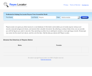 reyeslocator.com: Find Records By Name at ReyesLocator.com
Access an indepth report on anyone with the surname Reyes in seconds.  Recent residency information, Current phone information, and more.
