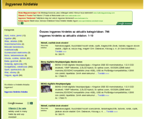 ingyenes-hirdetes.hu: Ingyenes hirdetés feladás, apróhirdetések, apró az Ingyenes hirdetés oldalon!
Ingyenes hirdetés - Apróhirdetések országosan és megyék szerint. Hirdetőknek ingyenes hirdetés feladás. Főbb kategóriák: Autó, Ingatlan, Állás, Utazás, összesen 128 kategóriában