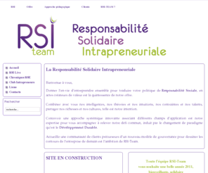 rsi-team.com: RSI
RSI, Responsabilité Solidaire Intrapreneuriale