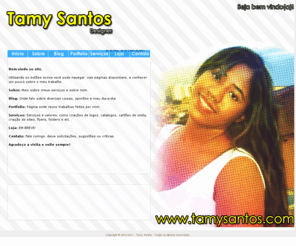 tamysantos.com: Tamy Santos! Design gráfico, design, cartões de visita, web sites, criação de logos e muito mais!
