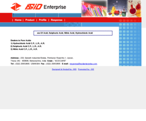 acidenterprise.com: Acids, Chemicals, Sulphuric Acid, Nitric Acid, Hydrochloric Acid, India
Manufacturers of Acids & Chemicals such as Sulphuric Acid, Nitric Acid, Hydrochloric Acid, India