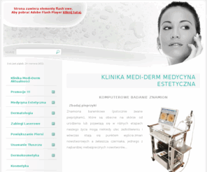 mediderm.com.pl: MediDerm - Klinika Medi-Derm Medycyna Estetyczna
Centrum dermatologii i medycyny estetycznej.