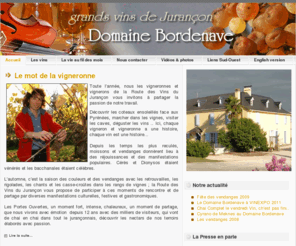 sud-ouest-vins.com: Le Domaine Bordenave - Accueil
domaine bordenave, vieille propriete familiale depuis 1676, grands Vins de jurancon  reconnus par les clubs de vins, sommeliers, references sur guides des vins et restaurants prestigieux de france ... gisele bordenave oenologue elabore a chaque millesime vintage de grands vins blancs moelleux et secs du sud-ouest, typiques de l' a.o.c. jurancon