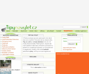tipynavylet.cz: Tipy na výlet - Inspirace pro poznávání České republiky, tipy na výlety, turistika
Tipy na výlety a víkendy. Tipy na výlet je veřejná databáze turisticky zajímavých míst v České republice. Najdete zde tipy na výlet v jednotlivých regionech.