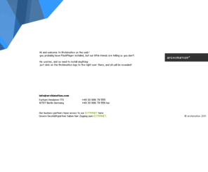 archimation.com: archimation.com |  49 30 886 79 555
archimation visualisierung und animationsdesign, das innovative berliner unternehmen für die hochwertige visualisierung von architektur und design