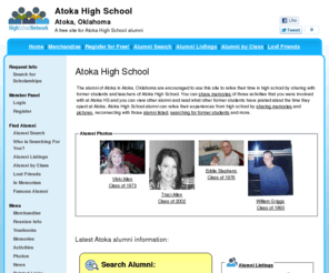 atokahighschool.com: Atoka High School
Atoka High School is a high school website for Atoka alumni. Atoka High provides school news, reunion and graduation information, alumni listings and more for former students and faculty of Atoka  in Atoka, Oklahoma